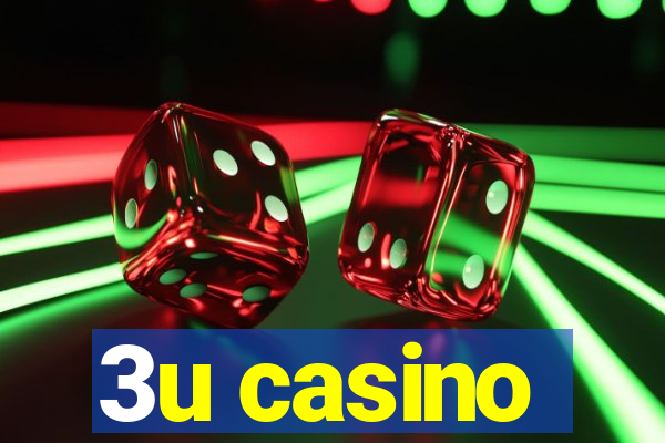 3u casino
